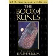 The Book of Runes, 25th Anniversary Edition by Blum, Ralph H., 9780312536763