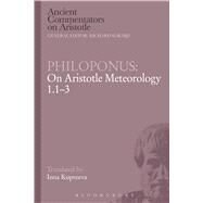 Philoponus: On Aristotle Meteorology 1.1-3 by Philoponus, John; Kupreeva, Inna; Westerink, L.G., 9780715636763