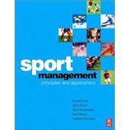 Sport Management : Principles and Application by Hoye; Smith; Westerbeek; Stewart; Nicholson, 9780750666763