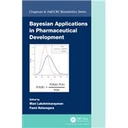 Bayesian Applications in Pharmaceutical Development by Lakshminarayanan; Mani, 9781138296763