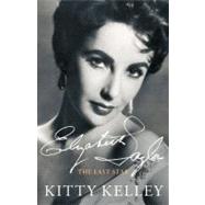 Elizabeth Taylor The Last Star by Kelley, Kitty, 9781451656763