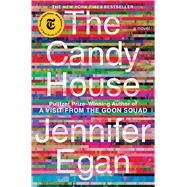 The Candy House A Novel by Egan, Jennifer, 9781476716763