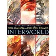 Interworld by Gaiman, Neil; Reaves, Michael, 9780061756764