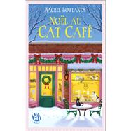 No�l au Cat Caf� by Rachel Rowlands, 9782493816764