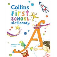 Collins First School Dictionary by Collins Dictionaries, 9780008206765