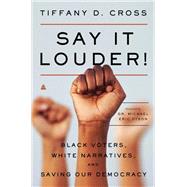 Say It Louder! by Cross, Tiffany, 9780062976765