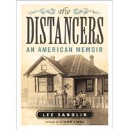 The Distancers An American Memoir by SANDLIN, LEE, 9780345806765