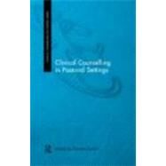 Clinical Counselling in Pastoral Settings by Lynch; Gordon, 9780415196765