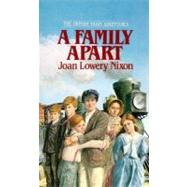 A Family Apart by Nixon, Joan Lowery, 9780440226765