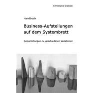 Business-aufstellungen Auf Dem Systembrett by Grabow, Christiane, 9781501056765