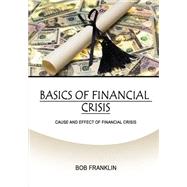 Basics of Financial Crisis by Franklin, Bob, 9781506006765