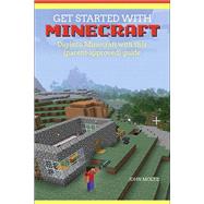 Get Started with Minecraft by Moltz, John, 9780134096766