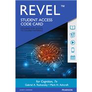 REVEL for Cognition -- Access Card by Radvansky, Gabriel A.; Ashcraft, Mark H., 9780134476766