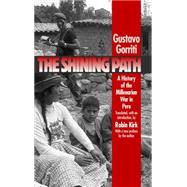 The Shining Path by Gorriti Ellenbogen, Gustavo; Kirk, Robin; Gorriti, Gustavo, 9780807846766