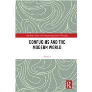 Confucius and Modern World by Chen; Lai, 9781138576766