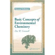 Basic Concepts of Environmental Chemistry, Second Edition by Connell; Des W., 9781566706766