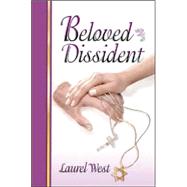 Beloved Dissident by West, Laurel, 9781880226766