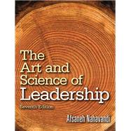 The Art and Science of Leadership by Nahavandi, Afsaneh, 9780133546767