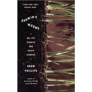 Darwin's Worms On Life...,Phillips, Adam,9780465056767