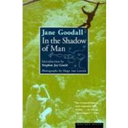 In the Shadow of Man by Goodall, Jane, 9780618056767