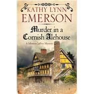Murder in a Cornish Alehouse by Emerson, Kathy Lynn, 9780727886767