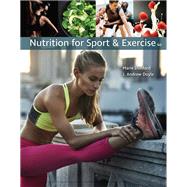 Nutrition for Sport and Exercise by Dunford, Marie; Doyle, J. Andrew, 9781337556767
