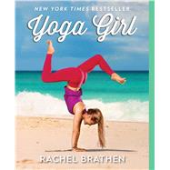 Yoga Girl by Brathen, Rachel, 9781501106767