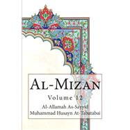 Al-mizan by At-tabatabai, Al-allamah As-sayyid Muhammad Husayn; Rizvi, Sayyid Saeed Akhtar, 9781502716767