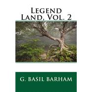Legend Land by Barham, G. Basil, 9781503016767