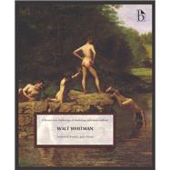 Walt Whitman: Selected Poetry and Prose by Walt Whitman, 9781554816767