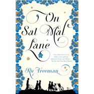 On Sal Mal Lane A Novel by Freeman, Ru, 9781555976767