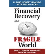 Financial Recovery in a Fragile World by Emid, Al, 9781897526767