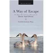 A Way of Escape by Wray, Garfield Anthony, 9781973686767