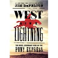 West Like Lightning by DeFelice, Jim, 9780062496768
