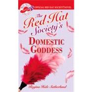 Red Hat Society(R)'s Domestic Goddess by Sutherland, Regina Hale, 9780446616768