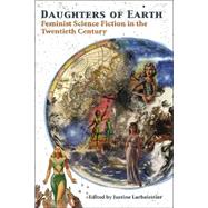 Daughters of Earth by Larbalestier, Justine, 9780819566768