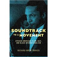 Soundtrack to a Movement by Richard Brent Turner, 9781479806768