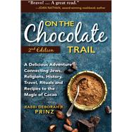 On the Chocolate Trail by Prinz, Rabbi Deborah R., 9781683366768