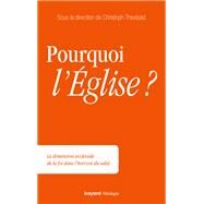 Pourquoi l'glise ? by Christoph Theobald, 9782227486768