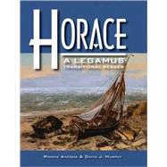 Horace: A Legamus Transition Reader by Ancona, Ronnie; Murphy, David J., 9780865166769