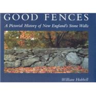 Good Fences by Hubbell, William, 9780892726769