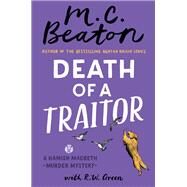 Death of a Traitor by Beaton, M. C.; Green, R.W., 9781538746769