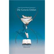 Die Genesis Erklart by Dillmann, August, 9781593336769