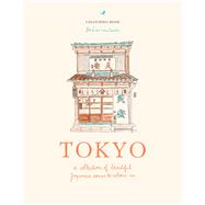 Zo� de Las Cases Tokyo A collection of beautiful Japanese scenes to colour in by de las Cases, Zo�, 9781846016769