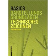 Basics Technisches Zeichnen by Bielefeld, Bert; Skiba, Isabella, 9783034606769