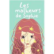 Les malheurs de Sophie (French Edition) by Comtesse de Sgur, 9798473146769