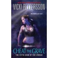 CHEAT GRAVE                 MM by PETTERSSON VICKI, 9780061456770