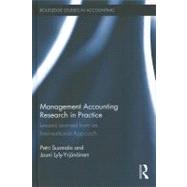 Management Accounting Research in Practice: Lessons Learned from an Interventionist Approach by Suomala; Petri, 9780415806770