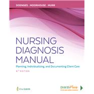 Nursing Diagnosis Manual w/ DavisPlus Access Code by Doenges, Marilynn E.; Moorhouse, Mary Frances; Murr, Alice C., 9780803676770