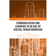 Communication and Learning in an Age of Digital Transformation by Kergel, David; Heidkamp, Birte; Arnett, Ronald C.; Mancino, Susan, 9781138366770